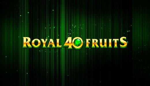 Royal40FruitsNG